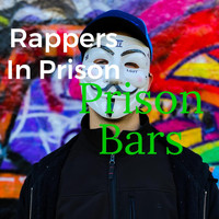 Rappers in Prison - Prison Bars (Explicit)