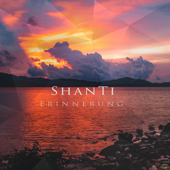 Shanti - Erinnerung (Explicit)