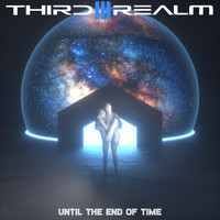 Third Realm - Until the End of Time