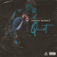 Johnny Brooks - Quiet (Explicit)