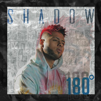 Shadow - 180 Grados