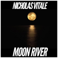 Nicholas Vitale - Moon River