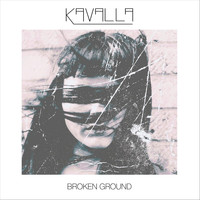Kavalla - Broken Ground