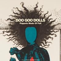 The Goo Goo Dolls - Puppets Made Of Felt (Live L.A. 1995)