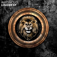 Mirtyhoud - Louder (Explicit)