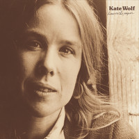 Kate Wolf - Lines on the Paper