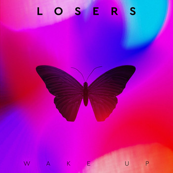 Losers - Wake Up (Explicit)