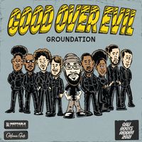 Groundation, Collie Buddz - Good Over Evil