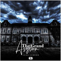 John Gabrem - The Grand Asylum
