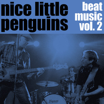 Nice Little Penguins / Nice Little Penguins - Beat Music Vol. 2