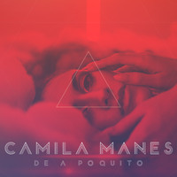 Mila Manes - De a Poquito
