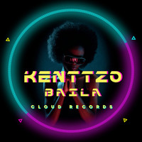 Kenttzo - Baila (Radio Edit)