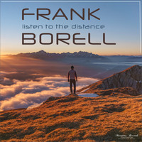 Frank Borell - Listen to the Distance