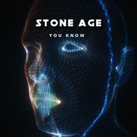 Stone Age - You Know