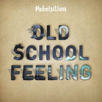 Rebelution - Old School Feeling