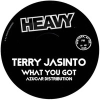 Terry Jasinto - What You Got