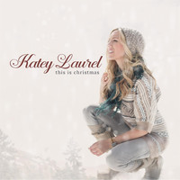 Katey Laurel - This Is Christmas