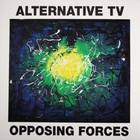 Alternative TV - Opposing Forces