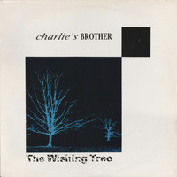 Charlie's Brother - The Wishing Tree