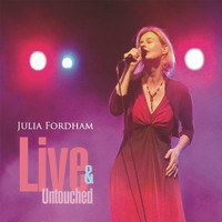 Julia Fordham - Live & Untouched