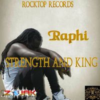 Raphi - Strength And King