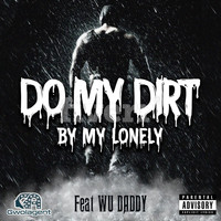 Gwola Gwola - Bye My Lonely (feat. Wu Daddy) (Explicit)