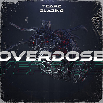 Tearz - OVERDOSE