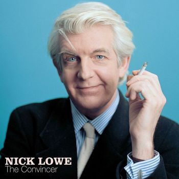 Nick Lowe - The Convincer (20th Anniversary Edition)