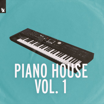 Various Artists - Armada Music - Piano House Vol. 1