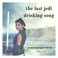 Brobdingnagian Bards - The Last Jedi Drinking Song