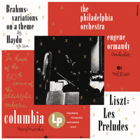 Eugene Ormandy - Brahms: Variations on a Theme by Joseph Haydn, Op. 56a - Liszt: Les Préludes, S. 97 (Remastered)