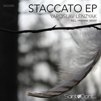 Yaroslav Lenzyak - Staccato EP