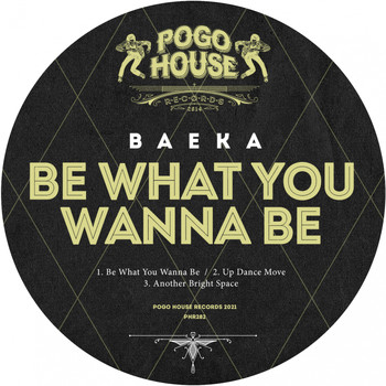 Baeka - Be What You Wanna Be