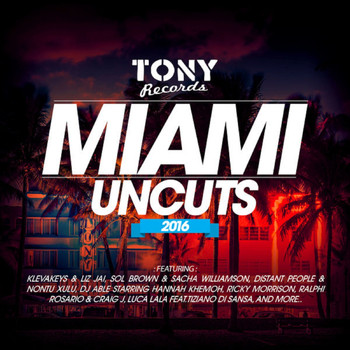 Various Artists - Miami Uncuts 2016