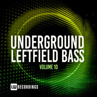 Various Artists - Underground Leftfield Bass, Vol. 10 (Explicit)