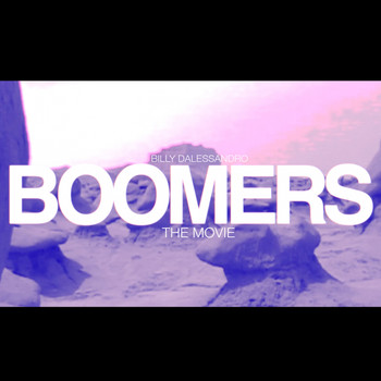 Billy Dalessandro - Boomers - The Movie Soundtrack