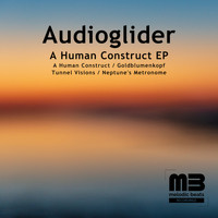 Audioglider - A Human Construct EP