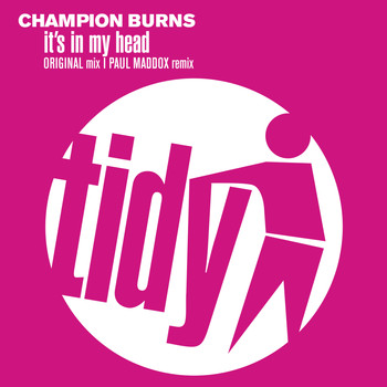 Champion Burns - It's In My Head