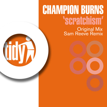 Champion Burns - Scratchism