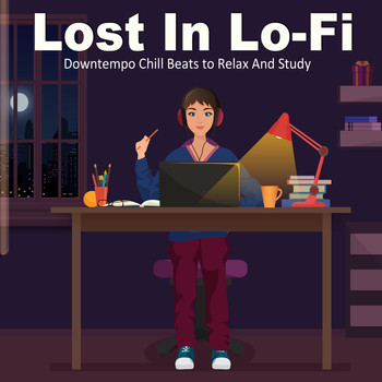 Various Artists - Lost In Lo-Fi (Downtempo Beats To Chill)