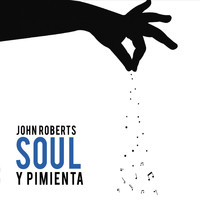 John J. Roberts - Soul y Pimienta