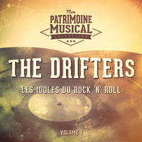 The Drifters - Les idoles du rock 'n' roll : The Drifters, Vol. 1