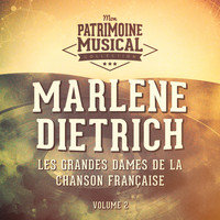 Marlene Dietrich - Les grandes dames de la chanson française : Marlene Dietrich, Vol. 2