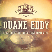 Duane Eddy - Les Idoles Du Rock Instrumental: Duane Eddy, Vol. 2