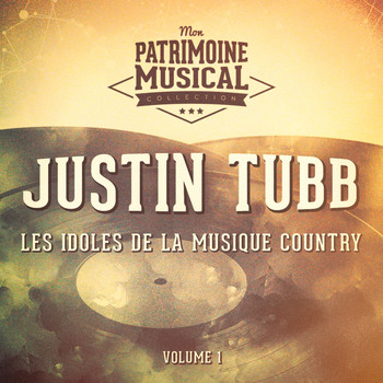 Justin Tubb - Les idoles de la musique country : Justin Tubb, Vol. 1