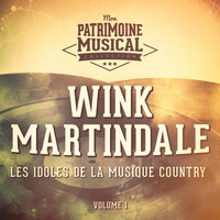 Wink Martindale - Les idoles de la musique country : Wink Martindale, Vol. 1