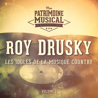 Roy Drusky - Les idoles de la musique country : Roy Drusky, Vol. 1