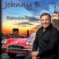 Johnny B - Johnny B Remembers