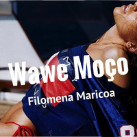 Filomena Maricoa - Wawé Moço