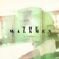 The Walkmen - Lisbon
